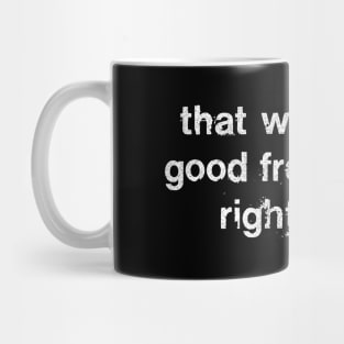 Contrapoints ∆ That Was Some Good Free Speech Right There Mug